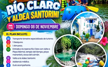 Reserva de Río Claro y Aldea Santorini